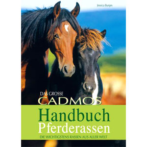 Das groe Cadmos-Handbuch Pferderassen